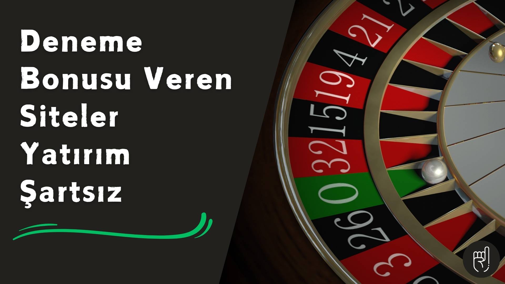 Deneme Bonusu Veren Siteler Yatırım Şartsız Ödül Mü Veriyor?